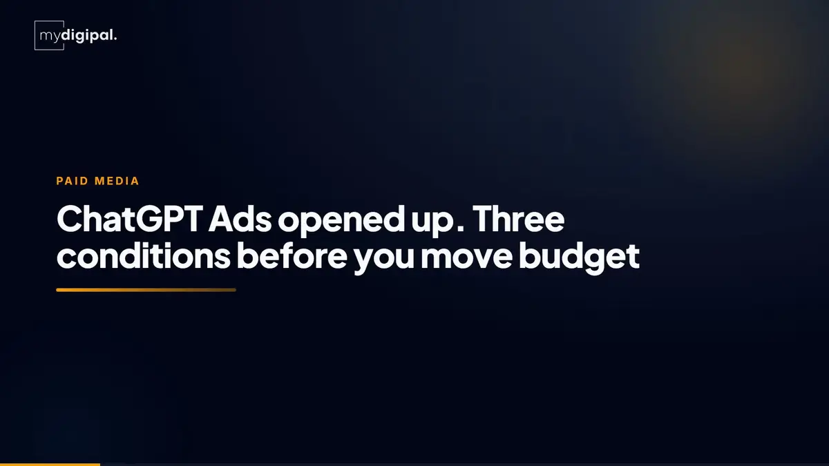 ChatGPT Ads s'ouvre à tous. Trois conditions avant d'y mettre du budget