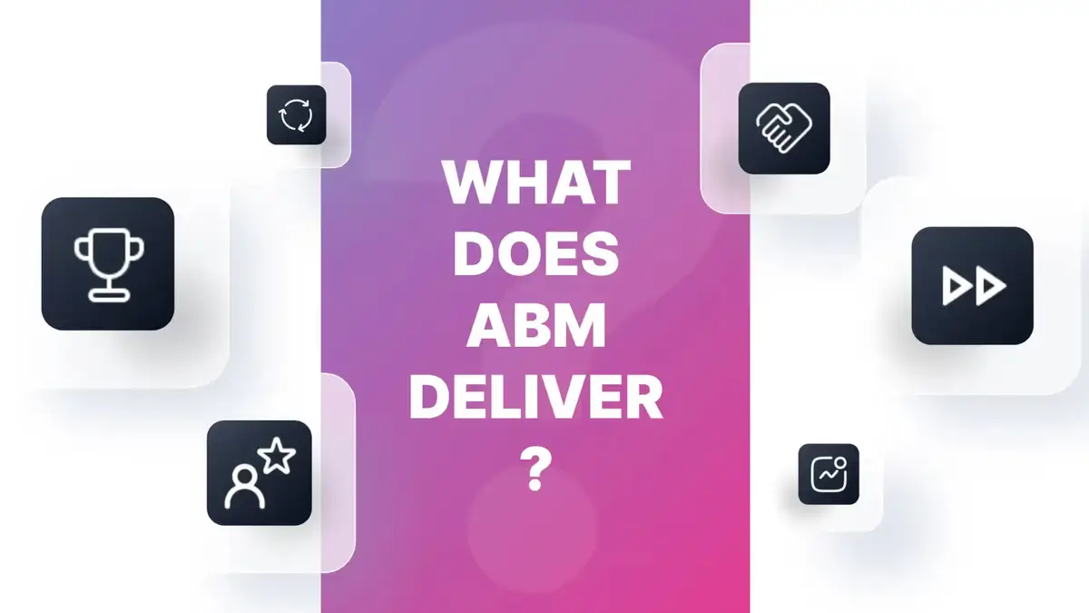 Mastering ABM for competitive advantage